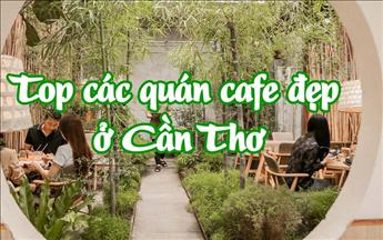 top quán cafe đẹp ở cần thơ